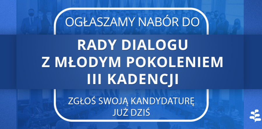 Nabór do Rady Dialogu z Młodym Pokoleniem